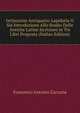 Istituzione Antiquario-Lapidaria O Sia Introduzione Allo Studio Delle Antiche Latine Iscrizioni in Tre Libri Proposta (Italian Edition), Francesco Antonio Zaccaria 