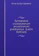 Synopseos crustaceorum prussicorum prodromus (Latin Edition), Ernst Gustav Zaddach 