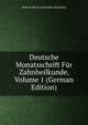 Deutsche Monatsschrift Fur Zahnheilkunde, Volume 1 (German Edition), Zentral-Verein Deutscher Zahnarzte 