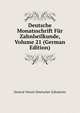 Deutsche Monatsschrift Fur Zahnheilkunde, Volume 21 (German Edition), Zentral-Verein Deutscher Zahnarzte 