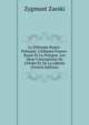 Le Dilemme Russo-Polonais: L'Alliance Franco-Russe Et La Pologne. Les Deux Conceptions De L'Ordre Et De La Libert? (French Edition), Zygmunt Zaeski 