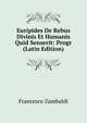 Euripides De Rebus Divinis Et Humanis Quid Senserit: Progr (Latin Edition), Francesco Zambaldi 