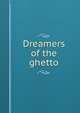 Dreamers of the ghetto, 