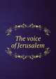 The voice of Jerusalem, 