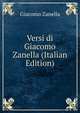 Versi di Giacomo Zanella (Italian Edition), Giacomo Zanella 