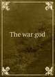 The war god, 