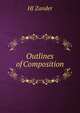 Outlines of Composition, HJ Zander 