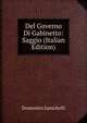 Del Governo Di Gabinetto: Saggio (Italian Edition), Domenico Zanichelli 