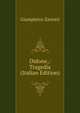 Didone,: Tragedia (Italian Edition), Giampietro Zanotti 