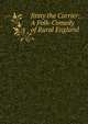 Jinny the Carrier: A Folk-Comedy of Rural England, 