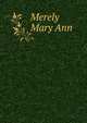 Merely Mary Ann, 