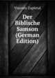 Der Biblische Samson (German Edition), Vincenz Zapletal 