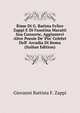 Rime Di G. Batista Felice Zappi E Di Faustina Maratti Sua Consorte, Aggiuntevi Altre Poesie De' Piu' Celebri Dell' Arcadia Di Roma (Italian Edition), Giovanni Battista F. Zappi 