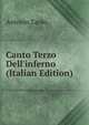 Canto Terzo Dell'inferno (Italian Edition), Antonio Zardo 