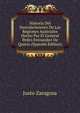 Historia Del Descubrimiento De Las Regiones Austriales Hecho Por El General Pedro Fernandez De Quir?s (Spanish Edition), Justo Zaragoza 