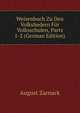 Weisenbuch Zu Den Volksliedern Fur Volksschulen, Parts 1-2 (German Edition), August Zarnack 