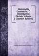 Historia De Guatemala: O Recordacion Florida, Volume 2 (Spanish Edition), Francisco Antonio de Fuentes y Guzman 