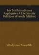 Les Math?matiques Appliqu?es ? L'?conomie Politique (French Edition), Wladyslaw Zawadzki 