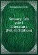Sowacy, Ich ycie I Literatura (Polish Edition), Roman Zawiliski 