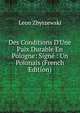 Des Conditions D'Une Paix Durable En Pologne: Sign? : Un Polonais (French Edition), Leon Zbyszewski 