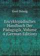 Encyklopadisches Handbuch Der Padagogik, Volume 4 (German Edition), Emil Zeissig 