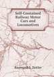 Self-Contained Railway Motor Cars and Locomotives, Raymond S. Zeitler 
