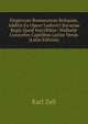 Elogiorum Romanorum Reliqui?, Additis Ex Opere Ludovici Bavariae Regis Quod Inscribitur: Walhal? Consortes Capitibus Latine Versis (Latin Edition), Karl Zell 