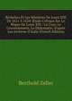Richelieu Et Les Ministres De Louis XIII De 1621 ? 1624: ?tude Critique Sur Le R?gne De Louis XIII : La Cour, Le Gouvernement, La Diplomatie, D'apr?s Les Archives D'italie (French Edition), Berthold Zeller 