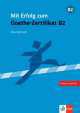 Mit Erfolg zum Goethe-Zertifikat B2. Uebungsbuch. + CD, Adrienne M. Frater 