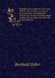 Richelieu Et Les Ministres De Louis XIII De 1621 ? 1624: La Cour, L Gouvernement, La Diplomatie D'Apr?s Les Archives D'Italie; ?tude Critique Sur Le R?gne De Louis Xiii. (French Edition), Berthold Zeller 