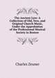 The Ancient Lyre: A Collection of Old, New, and Original Church Music, Under the Approbation of the Professional Musical Society in Boston, Charles Zeuner 