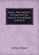 Spisy: Pod Jabloni. Pichod enichv. Libuin Hnv (Czech Edition), Julius Zeyer 