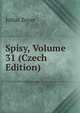 Spisy, Volume 31 (Czech Edition), Julius Zeyer 