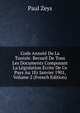 Code Annote De La Tunisie: Recueil De Tous Les Documents Composant La Legislation Ecrite De Ce Pays Au 1Er Janvier 1901, Volume 2 (French Edition), Paul Zeys 