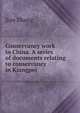 Conservancy work in China. A series of documents relating to conservancy in Kiangpei, Jian Zhang 