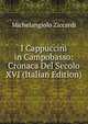 I Cappuccini in Campobasso: Cronaca Del Secolo XVI (Italian Edition), Michelangiolo Ziccardi 