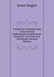 Technik Der Histologischen Untersuchung Pathologisch-Anatomischer Praparate: Fur Arzte Und Studirende (German Edition), Ernst Ziegler 