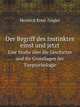 Der Begriff des Instinktes einst und jetzt. Eine Studie ber die Geschichte und die Grundlagen der Tierpsychologie, Heinrich Ernst Ziegler 