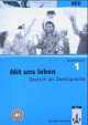 Mit uns leben 1, Arbeitsbuch, Peter Weiss, Gabi Baier, Christian Buchholz, Dieter Arnsdorf 