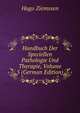 Handbuch Der Speciellen Pathologie Und Therapie, Volume 5 (German Edition), Hugo Ziemssen 