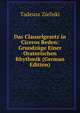 Das Clauselgesetz in Ciceros Reden: Grundz?ge Einer Oratorischen Rhythmik (German Edition), Tadeusz Zieliski 