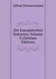 Die Europaischen Kolonien, Volume 3 (German Edition), Alfred Zimmermann 