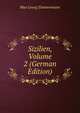 Sizilien, Volume 2 (German Edition), Max Georg Zimmermann 