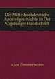 Die Mittelhochdeutsche Apostelgeschichte in Der Augsburger Handschrift ., Kurt Zimmermann 
