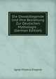 Die Oswaldlegende Und Ihre Beziehung Zur Deutschen Mythologie . (German Edition), Ignaz Vinzenz Zingerle 