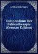 Compendium Der Balneotherapie (German Edition), Arth Zinkeisen 