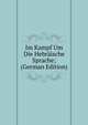 Im Kampf Um Die Hebraische Sprache; (German Edition), 
