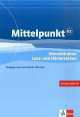 Mittelpunkt B2, Uebungsheft. Lese/Hoerverstehen + D, Johanna Skrodzki, Christine Breslauer, Albert Daniels, Christian Estermann, Ilse Sander 
