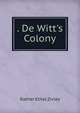 . De Witt's Colony, Rather Ethel Zivley 