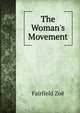 The Woman's Movement, Fairfield Zoe 